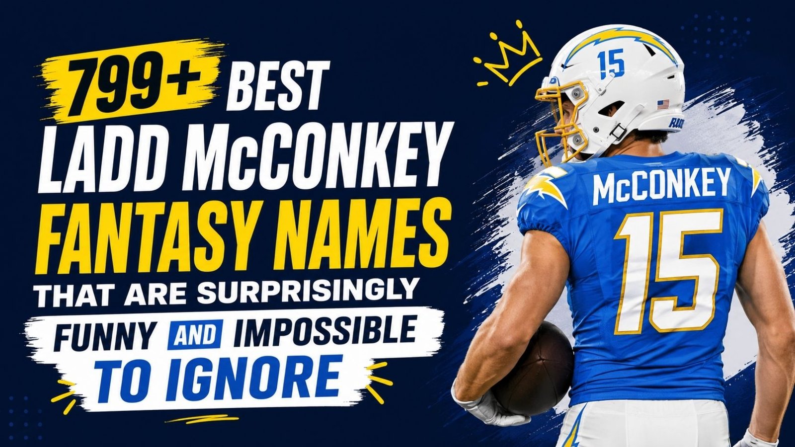 799+ Best Ladd McConkey Fantasy Names That Are Surprisingly Funny and Impossible to Ignore