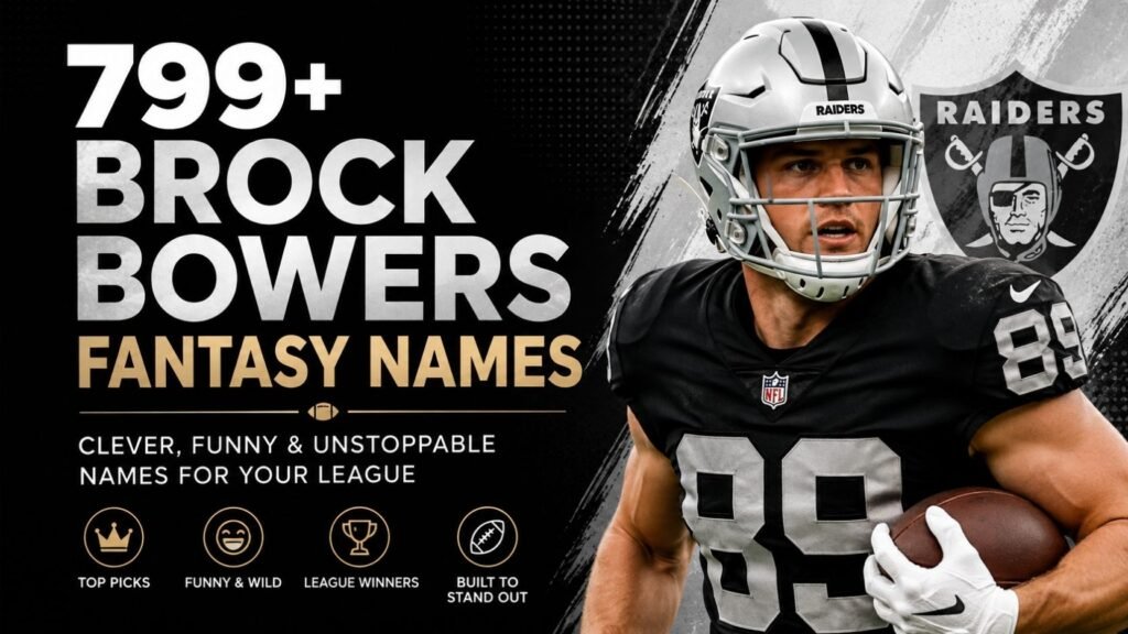 799+ Brock Bowers Fantasy Names That Are So Good Your League Will Notice 