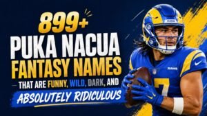 899+ Puka Nacua Fantasy Names That Are Funny, Wild, Dark, and Absolutely Ridiculous 