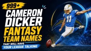 999+ Cameron Dicker Fantasy Team Names That Will Have Your League Talking 