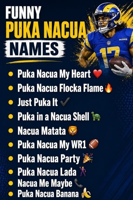Funny Puka Nacua Names