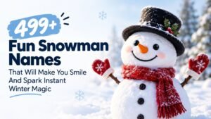 499+ Snowman Names That Will Make You Smile And Spark Instant Winter Magic