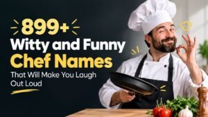 899+ Witty and Funny Chef Names That Will Make You Laugh Out Loud 