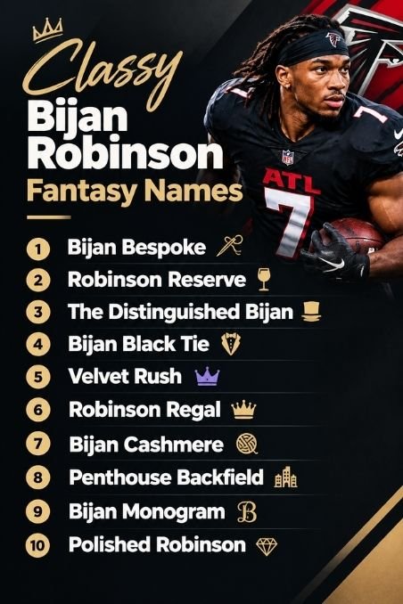 Classy Bijan Robinson Fantasy Names