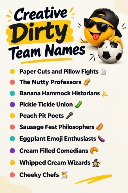 Creative Dirty Team Names