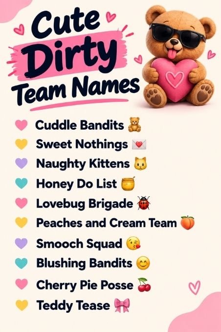 Cute Dirty Team Names